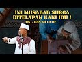 Ini sebab surga ditelapak kaki inbu ! | Ust. Dasad Latif