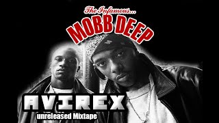 MOBB DEEP - AVIREX MIXTAPE (unreleased Tracks &amp; rare Videos)