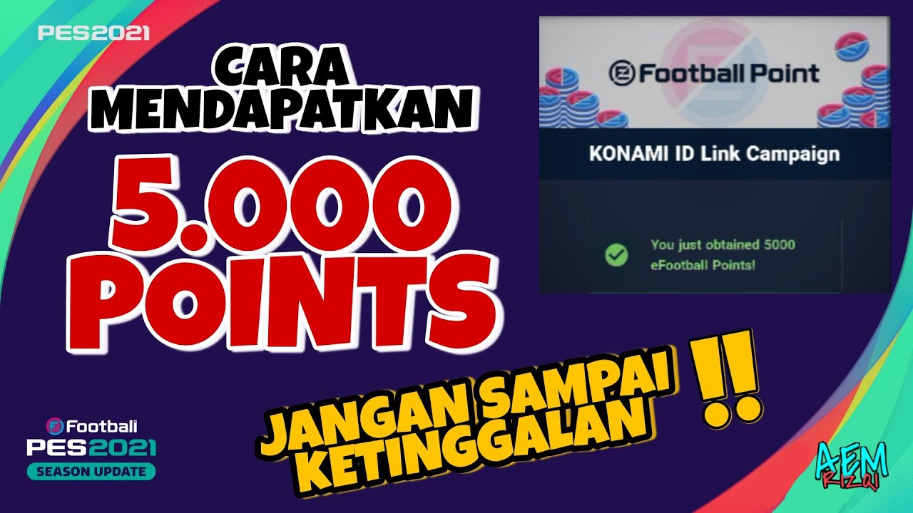 Cara Mendapatkan 5 000 Point E Football Pes 2021 Mobile Akhirnyaaa Bisaaa Youtube Cara Mendapatkan 5 000 Point E Football Pes 2021 Mobile Akhirnyaaa Bisaaa Youtube