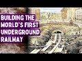 How the metropolitan railway was built