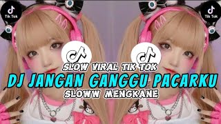 DJ GAK PAKE LAMA X JANGAN GANGGU PACARKU VIRAL TIK TOK 2024