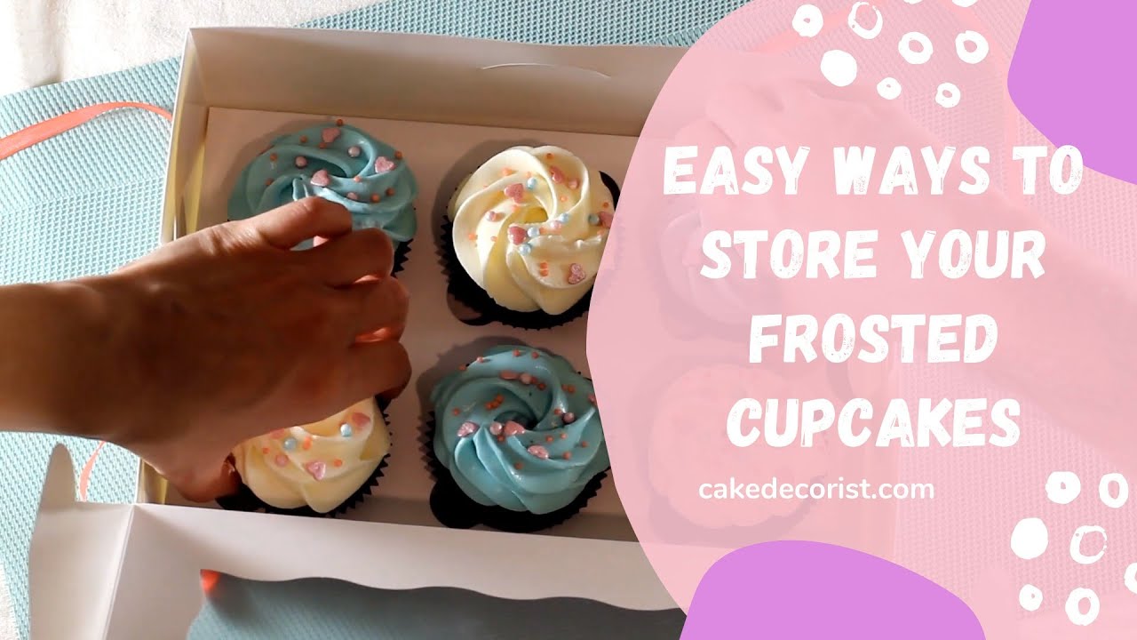 Easy Ways To Store Your Frosted Cupcakes