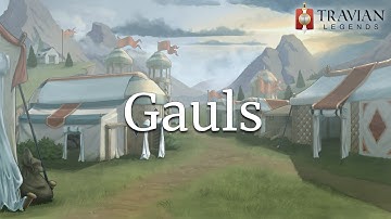 The Gauls (NEW LOOK!) ~ Travian: Legends
