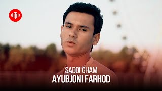 Аюбчони Фарход - Садои Гам / Ayubjoni Farhod - Sadoi Gham (2022)