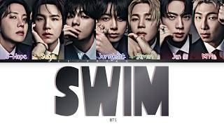 BTS (방탄소년단) "SWIM" Lyrics (Color Coded Lyrics)