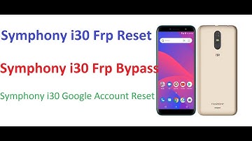 Symphony i30 Frp Reset Cm2 ll Symphony i30 Frp Bypass ll Symphony i30 Google Account Reset l  i30