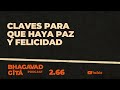 Claves para que haya paz y felicidad  bhagavadgt 266