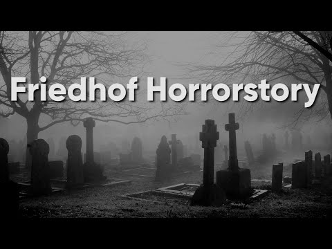 Video: Horrorgeschichten Von Friedhöfen - Alternative Ansicht
