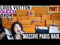 MASSIVE PARIS HAUL PART 2 | LOUIS VUITTON, GUCCI, DIOR UNBOXING | CHARIS IN PARIS 💕