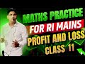 PROFIT AND LOSS CLASS- 11 || FOR RI MAINS ||BY BINAYA RANJAN SATPATHY