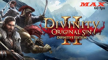 DIVINITY ORIGINAL SIN 2 DEFINITIVE EDITION | 1ST HOUR | MAX GRAPHICS | 60 FPS