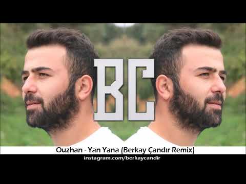 Ouz-Han - Yana Yana (Berkay Çandır Remix) 2019