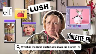 The Ultimate Sustainable Make-up Showdown: Lush vs E.L.F vs Violette_FR