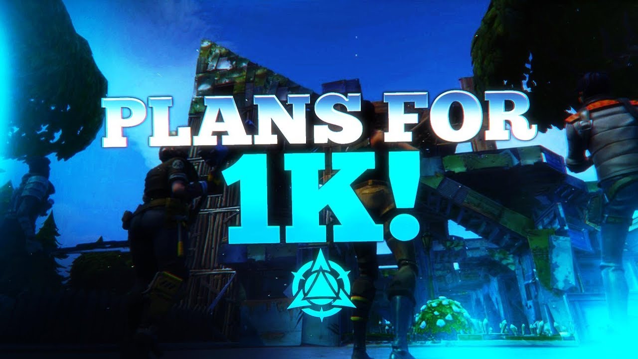 PLANS FOR 1K! (Fortnite Gameplay) - PLANS FOR 1K! (Fortnite Gameplay)