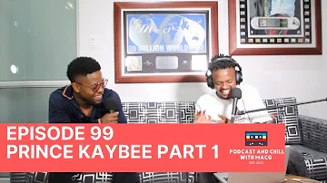 |Episode 99| Prince Kaybee on Being a Footballer , Production , Shimza , Lady Zamar