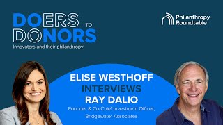 “Doers to Donors” Episode 4: An Interview with Ray Dalio of Bridgewater Associates