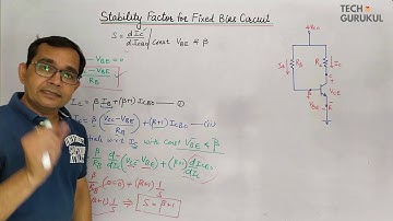 7. Stability Factor for Fixed Bias Circuit | Transistor Biasing | Tech Gurukul by Dinesh Arya