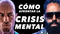 CÓMO AFRONTAR LA CRISIS MENTAL| MASTER MUÑOZ Y DIEGO DREYFUS