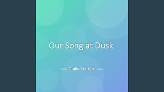 Our Song at Dusk