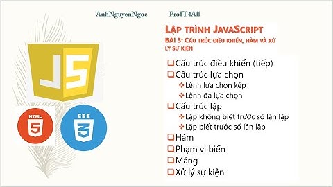 Bài 3: Cấu trúc điều khiển, hàm và xử lý sự kiện trong Javascript
