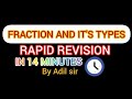 Fraction and It's Types | Rapid Revision in 14 minutes 🔥 | maths | By Adil sir | #maths 