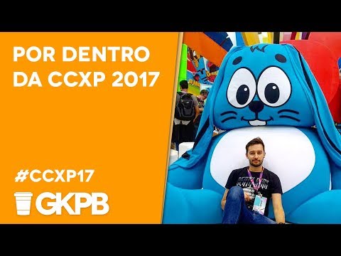Por dentro da CCXP 2017  | GKPB Por Aí #09
