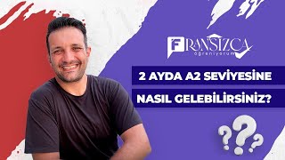 2 ayda Fransızca A2 seviyesine nasıl gelirsiniz 