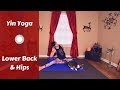 Yin Yoga for Lower Back & Hip Release {40 mins}