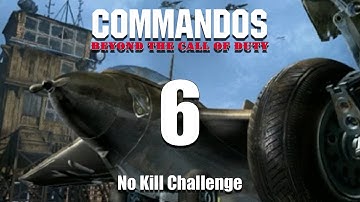 NO KILL CHALLENGE - COMMANDOS: BEYOND THE CALL OF DUTY - Mission 6 Eagle