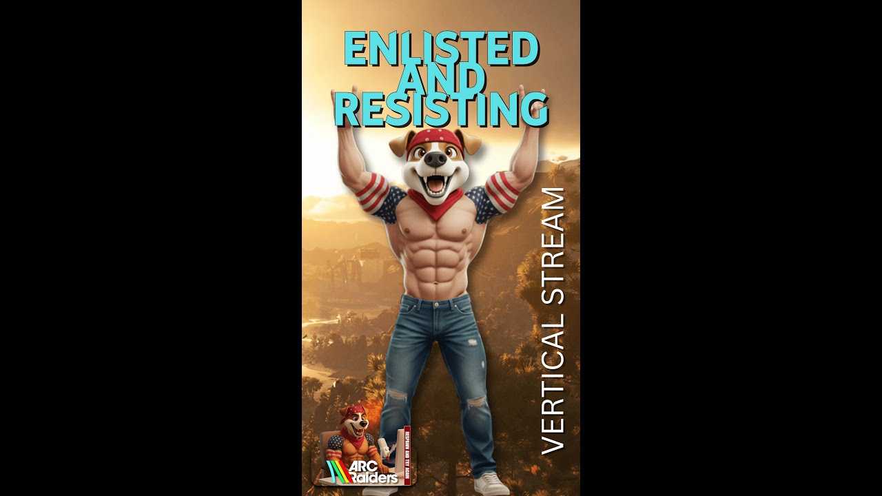 ARC Raiders Enlisted and Resisting Vertical