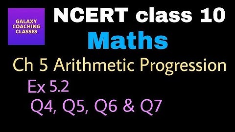 Ex 5.2, Q4, Q5, Q6, Q7 ll CBSE class 10 Maths chapter 5 Arithmetic progression ll NCERT solution
