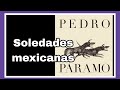 Pedro Páramo de Juan Rulfo - Miércoles Filosófico 15