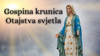 Gospina krunica - Otajstva Svjetla