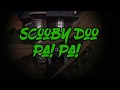  scooby doo papa  dj kass