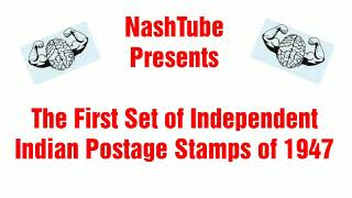 The First Set of Independent Indian Postage Stamps of 1947