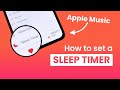 Apple music tip how to set a sleep timer 2022