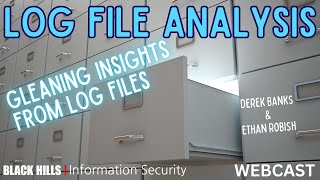 Log File Analysis  Gleaning Insights From Log Files | Ethan & Derek