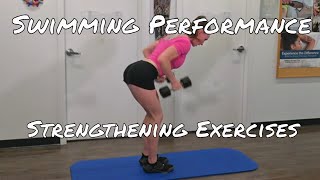 Boost Your Swimming Performance With Strengthening Exercises