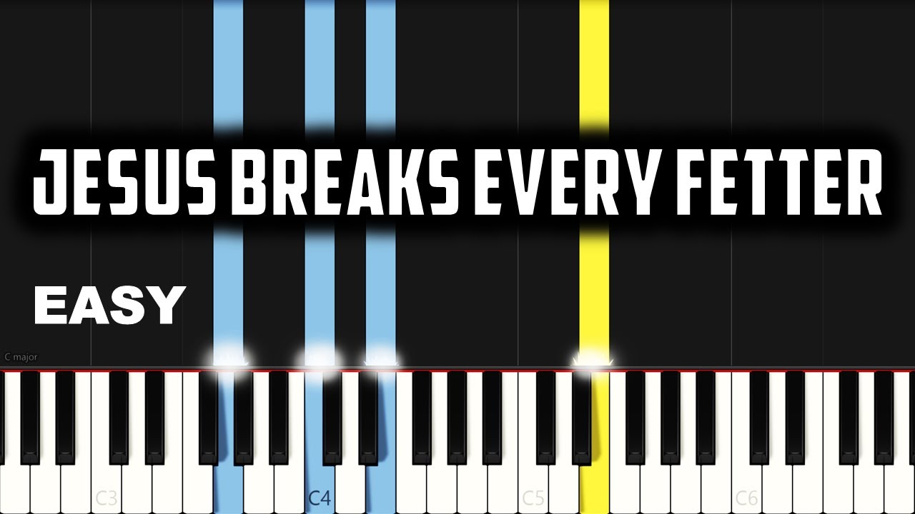 Jesus Breaks Every Fetter Chords by EM