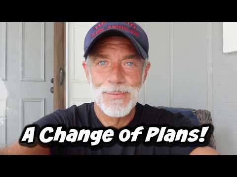 A CHANGE OF PLANS!