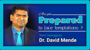 Are you prepared to face temptations? | Dr. David Mende