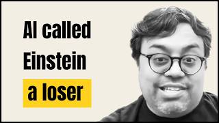 The AI that called Einstein a loser