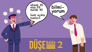 Müslüman Her Şeyi Bilmek Zorunda Mı? Boşlukların Ateizmi - Düşe Kalka B2
