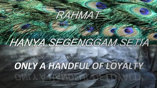 Rahmat - Hanya Segenggam Setia (Lyrics Malay/Eng)