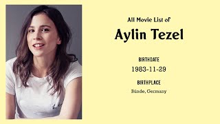 Aylin Tezel Movies List Aylin Tezel Filmography Of Aylin Tezel