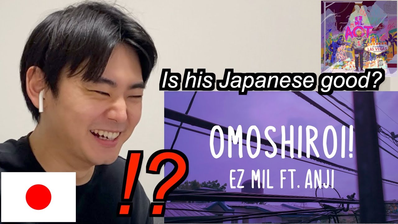 Japanese Reacts To Ez Mil Feat Anji Omoshiroi Youtube