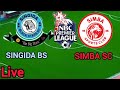 SINGIDA BS VS SIMBA SC