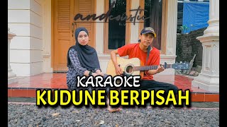 Karaoke Kudune Berpisah - Ochol Dut (Karaoke Tarlingan Akustik Cover | andcoustic)