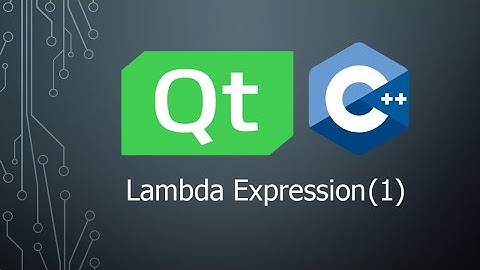 Mastering Lambda in Qt – Part 1: The Basics"