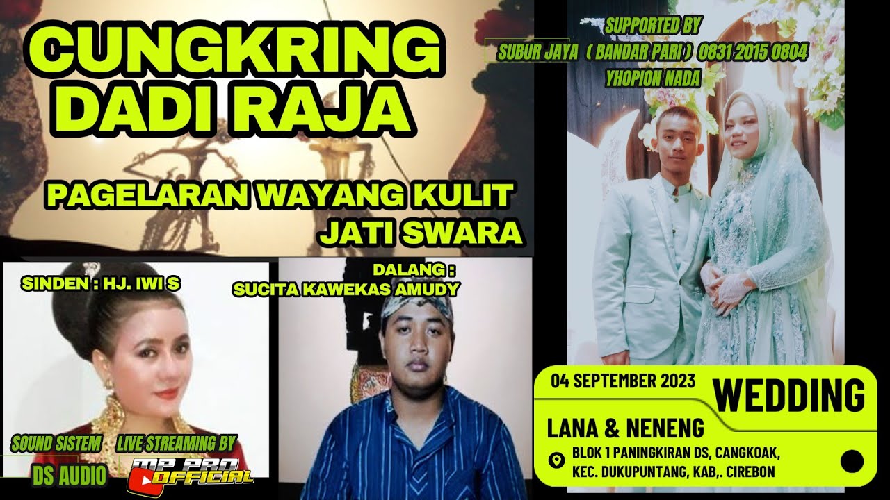 LIVE WAYANG KULIT 2| DALANG SUCITA KAWEKAS AMUDY | SINDEN HJ. IWI S | WEDDING LANA & NENENG CANGKOAK